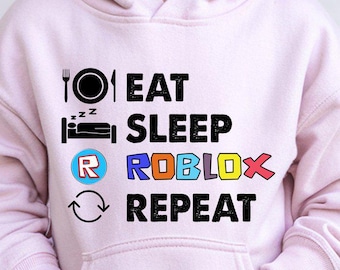 Eat Sleep Game Hoodie, Roblox Lover Hoodie, Roblox Birthday Hoodie, Gamer Theme Gamer Kids Hoodie, Gamer Event Hoodie, Family Roblox Hoodie