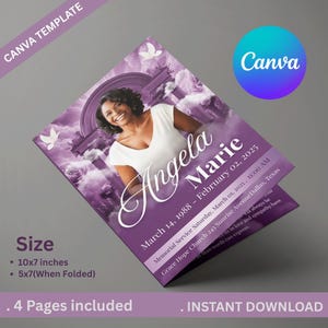 May include: A purple Canva template for a memorial service, featuring a photo of a woman, the name "Angela Marie," and dates. The design includes doves, roses, and the text "Memorial Service." The size is 10x7 inches, 5x7 when folded. 4 pages included.
