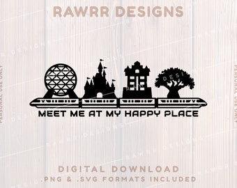 Meet Me At My Happy Place | Park Icons Monorail | Custom Shirt | SVG PNG | Cricut Silhouette Cut File