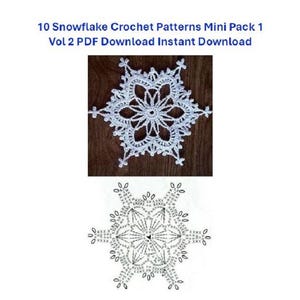Puede incluir: Un patrón de copo de nieve blanco tejido a crochet se muestra sobre una superficie de madera, con un diagrama detallado debajo. El texto en la parte superior dice "10 Snowflake Crochet Patterns Mini Pack 1 Vol 2 PDF Download Instant Download."
