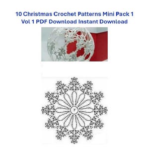 Puede incluir: Gráfico de descarga digital con patrones de ganchillo para Navidad. La imagen incluye un adorno de ganchillo y un patrón de copo de nieve. El texto en la parte superior dice "10 Christmas Crochet Patterns Mini Pack 1 Vol 1 PDF Download Instant Download."