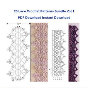 Puede incluir: Un paquete de descarga digital de 25 patrones de ganchillo de encaje. La imagen muestra ejemplos de los patrones, incluyendo diagramas y bordes de encaje terminados en varios estilos y colores. El texto en la imagen dice "25 Lace Crochet Patterns Bundle Vol 1 PDF Download Instant Download."