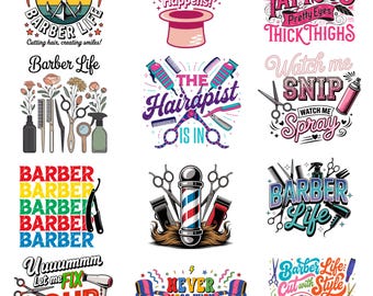 May include: A collection of colorful barber-themed designs with text like "Barber Life," "Hair Magic Happens," and "Never Mess With a Barber." The images feature barber tools, scissors, and a classic barber pole.