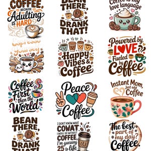 Può includere: Una collezione di grafiche colorate a tema caffè con varie citazioni. I disegni includono tazze di caffè, chicchi e frasi come "Coffee First, Then the World" e "Powered by Love, Fueled by Coffee."