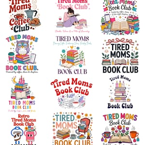 Op de afbeelding: Een verzameling kleurrijke grafische ontwerpen met de tekst "Tired Moms Book Club". De ontwerpen bevatten koffiekopjes, boeken, uilen en andere gerelateerde afbeeldingen. Het thema is een boekenclub voor drukke moeders.