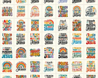 I Teach Tiny Humans About Jesus PNG Bundle | Christian Teacher Sublimation | Rainbow Faith Quotes