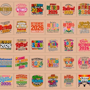 May include: A collection of thirty square graphic designs featuring retirement themes for the year 2026. Each square displays colorful typography, illustrations of rainbows, flowers, sunglasses, and various slogans celebrating retirement milestones.