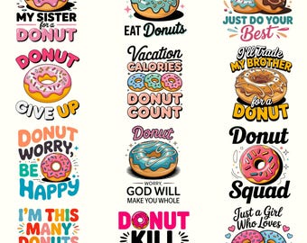 Donut PNG SVG Bundle | Sarcastic Sayings Art | Bakery Illustration | Food Graphic | Digital Files