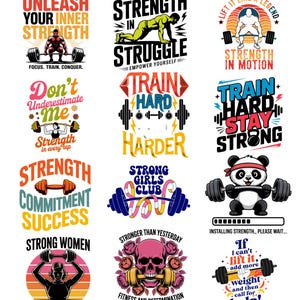 May include: A selection of vibrant fitness-themed graphics featuring motivational quotes. Designs include weightlifters, barbells, and text such as "Unleash Your Inner Strength," "Train Hard," and "Strong Girls Club."