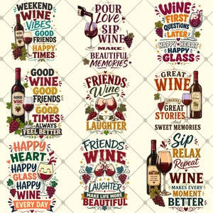 Könnte beinhalten: Eine Sammlung von neun Grafikdesigns mit Weinflaschen, Weingläsern und Weintrauben sowie Texten wie Weekend Wine Vibes, Pour Love Sip Wine, Wine First Questions Later, Good Wine Good Friends und Sip Relax Repeat.