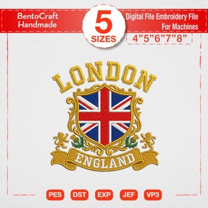 May include: A digital embroidery file for machines featuring a crest with the Union Jack flag, flanked by two lions and thistles. The text reads LONDON above the crest and ENGLAND on a banner below. It includes 5 sizes: 4", 5", 6", 7", and 8".