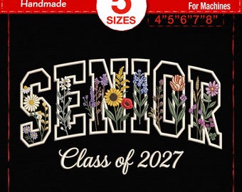 Senior 2027 Floral Embroidery Design, Class of 2027 Varsity Wildflower Applique, Graduation Graduate Machine Embroidery File