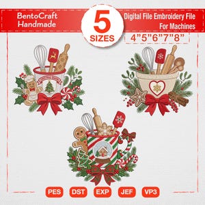 Puede incluir: Un conjunto de archivos de bordado digital con tres diseños de repostería navideña, incluyendo figuras de pan de jengibre, cuencos, batidores, rodillos y follaje. Texto: BentoCraft Handmade, 5 SIZES, 4" 5" 6" 7" 8", Christmas Baking. Formatos: PES, DST, EXP, JEF, VP3.