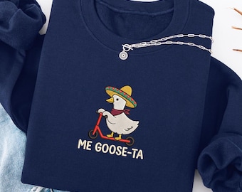 Funny Me Gooseta Shirt, Embroidered Goose Pun Tee, Cute Sombrero Animal Pullover, Me Gusta Spanish Joke Top, Whimsical Scooter Goose Gift