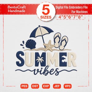 Op de afbeelding: Een digitaal borduurbestand met de tekst SUMMER VIBES, een strandparasol, een schelp, een zeester en slippers. Het ontwerp bevat 5 maten van 10 tot 20 cm en is compatibel met PES, DST, EXP, JEF en VP3 machineformaten.