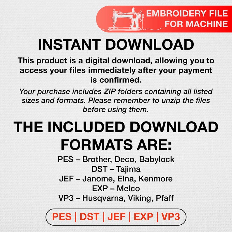 May include: Digital embroidery file for machine. The image features the text "INSTANT DOWNLOAD" and details about the included formats: PES, DST, JEF, EXP, and VP3. The product is a digital download.