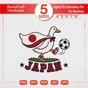 May include: A digital embroidery file design featuring a white goose wearing a cape with the Japanese flag, red football boots, and kicking a football. The text JAPAN is below with two stars. Includes 5 sizes: 4, 5, 6, 7, and 8 inches.