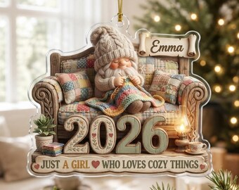 Personalized Knitting Gnome Christmas Ornament 2026, Custom Crochet Lover Gift, Cozy Winter Tree Decor, Just A Girl Who Loves Cozy Things
