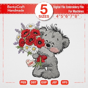 May include: A digital embroidery file design featuring a grey teddy bear holding a bouquet of red poppies, white daisies, and purple lavender. A small white heart tag with the text LOVE is attached. Includes 5 sizes: 4, 5, 6, 7, and 8 inches.