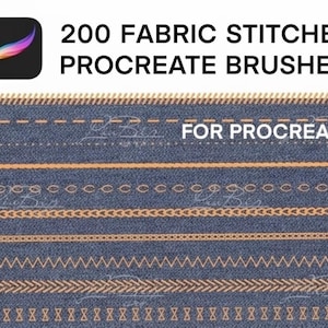 May include: Image features a Procreate app icon and text: "200 FABRIC STITCHES PROCREATE BRUSHES FOR PROCREATE." Below the text are various fabric stitch designs in tan on a blue denim background.