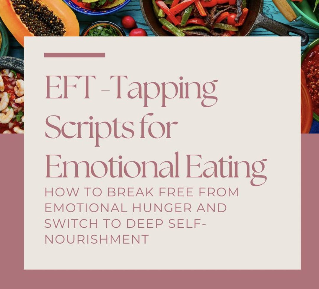 EFT Tapping Scripts to Stop Emotional Eating, Nervous System Healing ...