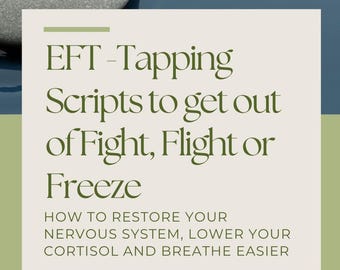 Guiones de tapping EFT para la lucha/huida/congelación y la regulación de la ansiedad del sistema nervioso. Descarga digital.