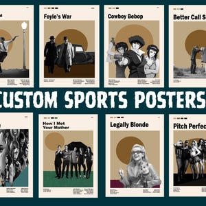 May include: A selection of custom sports posters showcasing films and TV series. The posters have a minimalist design with a cream background and include titles such as "La La Land", "Foyle's War", "Cowboy Bebop", and "Better Call Saul". The text "CUSTOM SPORTS POSTERS" is also visible.
