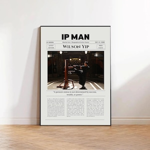 May include: A vertical poster for the film IP Man featuring the title, director Wilson Yip, release date, and IMDb rating. The center shows a person practicing martial arts with a wooden dummy. Below is a quote and a summary of the movie.