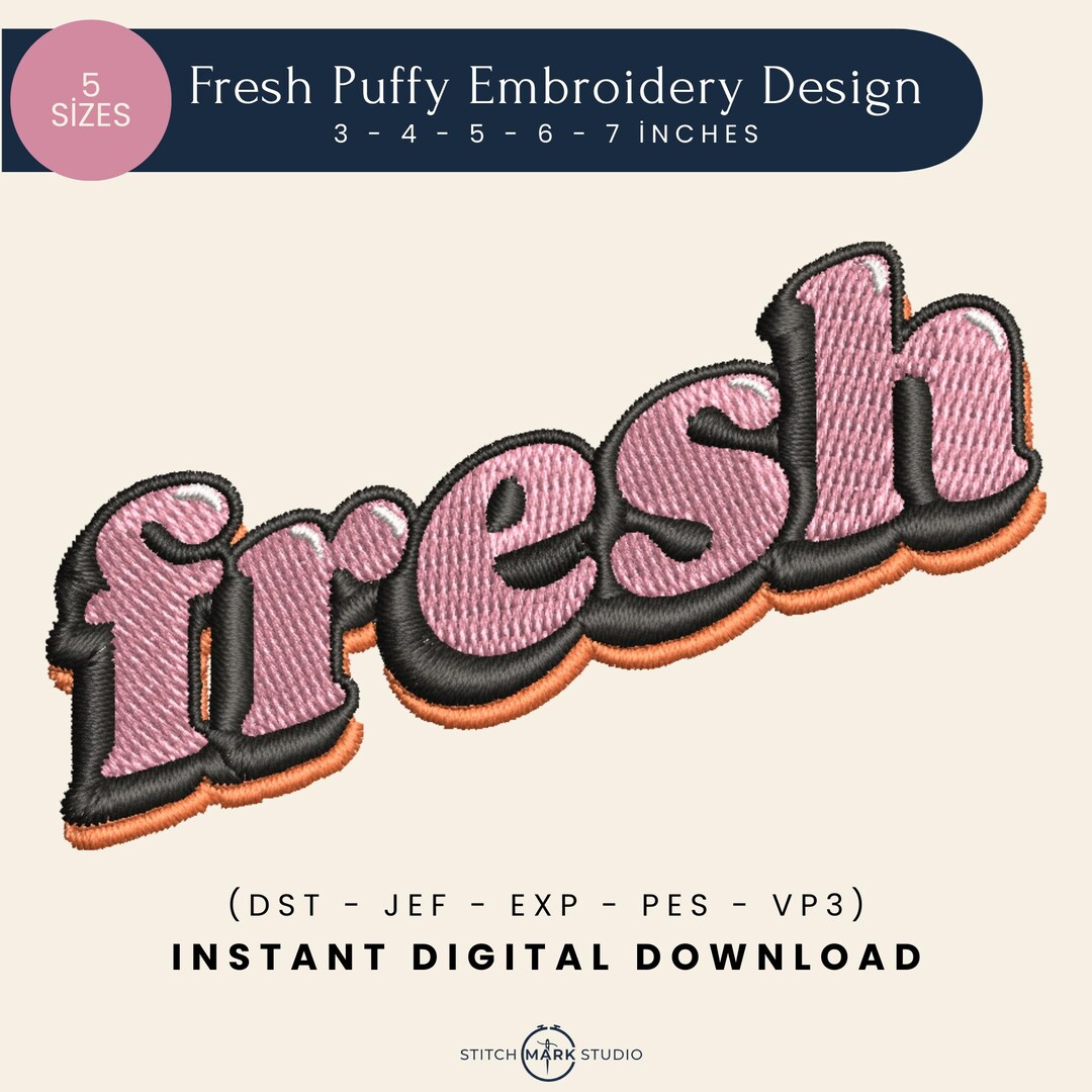 Fresh Puffy Embroidery Design, 3D Puff Embroidery File, Streetwear ...