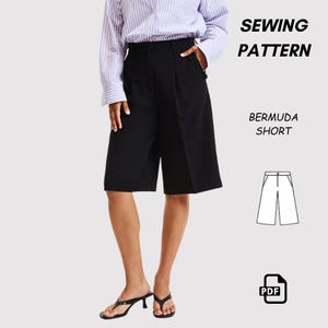 May include: A sewing pattern for black Bermuda shorts, featuring a high-waisted design with front pleats and a wide-leg silhouette. The image includes the text SEWING PATTERN, BERMUDA SHORT, and a PDF icon, alongside a line drawing of the shorts.