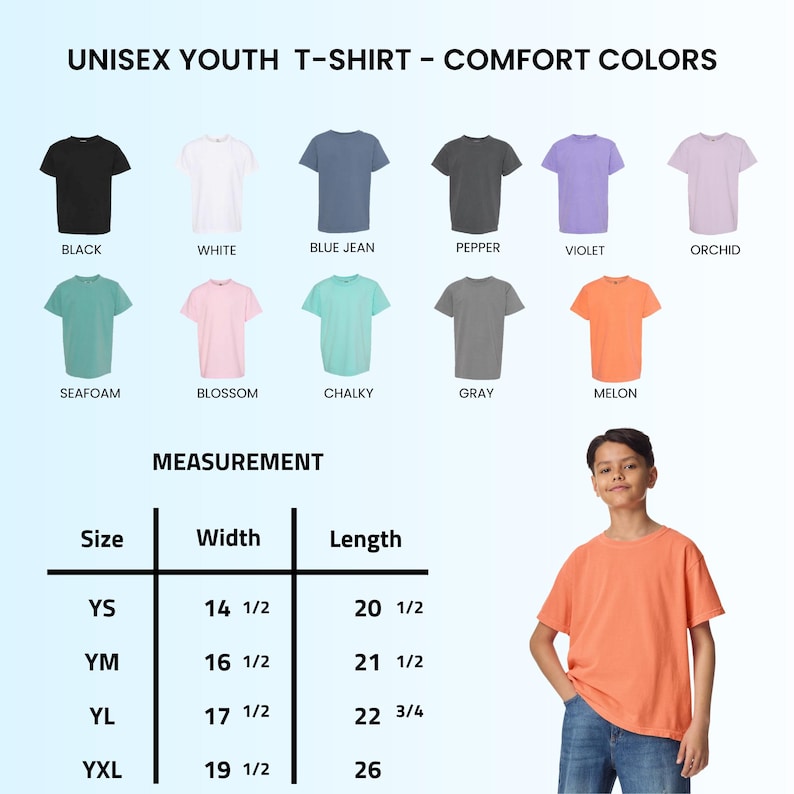 May include: A color chart for Comfort Colors youth t-shirts featuring twelve solid colors: black, white, blue jean, pepper, violet, orchid, seafoam, blossom, chalky, gray, and melon. Includes a measurement table in inches for sizes YS to YXL.
