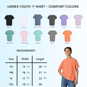 May include: A color chart for Comfort Colors youth t-shirts featuring eleven solid colors: black, white, blue jean, pepper, violet, orchid, seafoam, blossom, chalky, gray, and melon. A measurement table lists widths and lengths in inches for sizes YS to YXL.