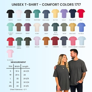 May include: A color chart for Comfort Colors 1717 unisex t-shirts displaying 25 color swatches with labels including Black, White, Pepper, Seafoam, Blue Jean, Butter, Violet, True Navy, Red, Chalky Mint, Espresso, Berry, Ivory, Gray, Blue Spruce, Moss, Mustard, Flo Blue, Watermelon, Light Green, Sage, Orchid, Yam, Crimson, Denim, Crunchberry, Chambray, and Blossom, alongside a size measurement chart in inches.