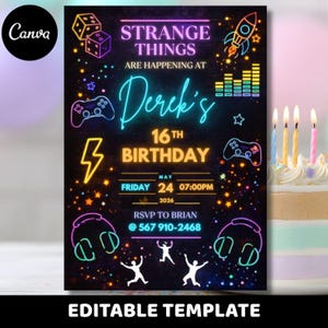 May include: A black invitation with neon graphics for a 16th birthday party. The text reads "Strange Things Are Happening At Derek's 16th Birthday" with the date, time, and RSVP information. The Canva logo is in the upper left corner.