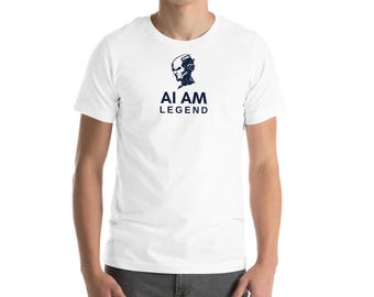 Shirt AI AM Legend, grappig AI Programmer-T-shirt, T-shirt uniseks, Tech Nerd-cadeau