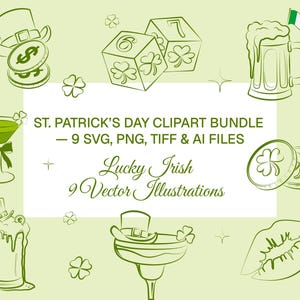 Puede incluir: Un paquete de imágenes prediseñadas del Día de San Patricio con nueve ilustraciones vectoriales. La imagen presenta dibujos lineales verdes de un martini, jarras de cerveza, dados, monedas y una copa de margarita, todos con elementos irlandeses. El texto incluye "St. Patrick's Day Clipart Bundle" y "Lucky Irish".