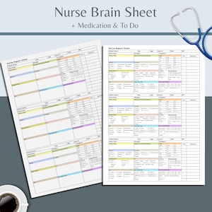 Puede incluir: Dos hojas de informe de enfermera blancas con secciones coloridas para informaci&oacute;n del paciente, medicamentos y listas de tareas. El texto "Nurse Brain Sheet + Medication & To Do" est&aacute; en la parte superior. Un estetoscopio azul est&aacute; en el fondo.