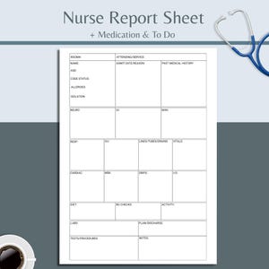 Puede incluir: Una hoja de informe de enfermería blanca con el texto "Nurse Report Sheet + Medication & To Do". La hoja tiene múltiples secciones para registrar información del paciente, incluido el número de habitación, el nombre, la edad y el historial médico. Un estetoscopio azul está en la esquina superior derecha.
