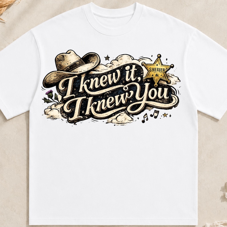 I Knew It, I Knew You Png, You've Got A Friend In Me Toy Story Png, I Knew It I Knew You Music Inspired Tee Digital File image 1