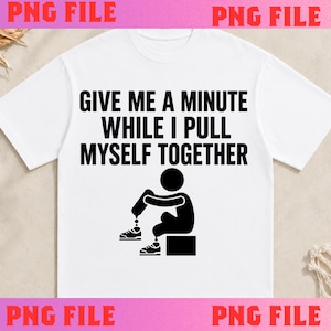 Ge mig en minut medan jag tar mig samman PNG: (Digital nedladdning)