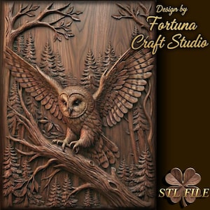 May include: A detailed wood carving of an owl with outstretched wings, perched on a tree branch. The artwork features a forest scene with pine trees and the text "Design by Fortuna Craft Studio" and "STL FILE". The carving is in shades of brown.