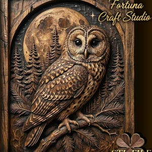 May include: A detailed wooden carving of an owl perched on a branch, set against a backdrop of a full moon and pine trees. The artwork is framed within a rustic wooden border, with the text "Design by Fortuna Craft Studio" and "STL FILE".