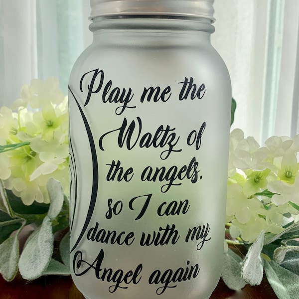 Grave Memorial Quart Mason Jar Light with hanger  "Play me the waltz of the Angels so I can dance with my Angel again"