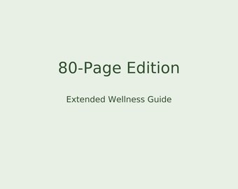 Puede incluir: Fondo verde claro con el texto "80-Page Edition" en verde oscuro. Debajo, el texto "Extended Wellness Guide" también en verde oscuro. El diseño es simple y limpio.