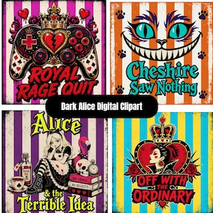 K&ouml;nnte beinhalten: Vier quadratische digitale Kunstdrucke mit dunklen Motiven. Oben links: Gamecontroller mit Krone und gebrochenem Herz, Text 'ROYAL RAGE QUIT'. Oben rechts: Katzengesicht, Text 'Cheshire Saw Nothing'. Unten links: M&auml;dchen mit Totenkopf und B&uuml;chern, Text 'Alice & the Terrible Idea'. Unten rechts: K&ouml;nigin mit Krone und Rosen, Text 'OFF WITH THE ORDINARY'.