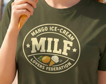 MILF Shirt - Mango Icecream Lovers Federation, Funny Acronym Tee, Unique Humor Gift for Foodies, Unisex