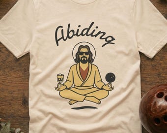 The Dude Abiding T-Shirt | Big Lebowski Zen Meditation Tee