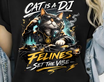 Cat Is a DJ Shirt - Funny DJ Cat T-Shirt for Cat Lovers, Music Fans, Retro Vibe Graphic Tee