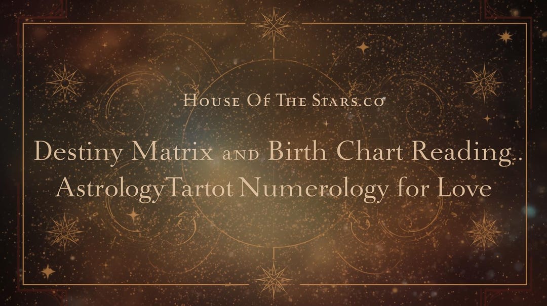 Birth Matrixes Destiny Matrix and Birth Chart Reading – Astrology Tarot Numerology for ...