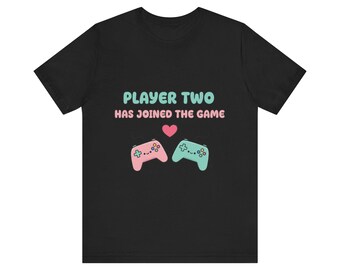 Player Two Has Joined The Game Unisex Tee